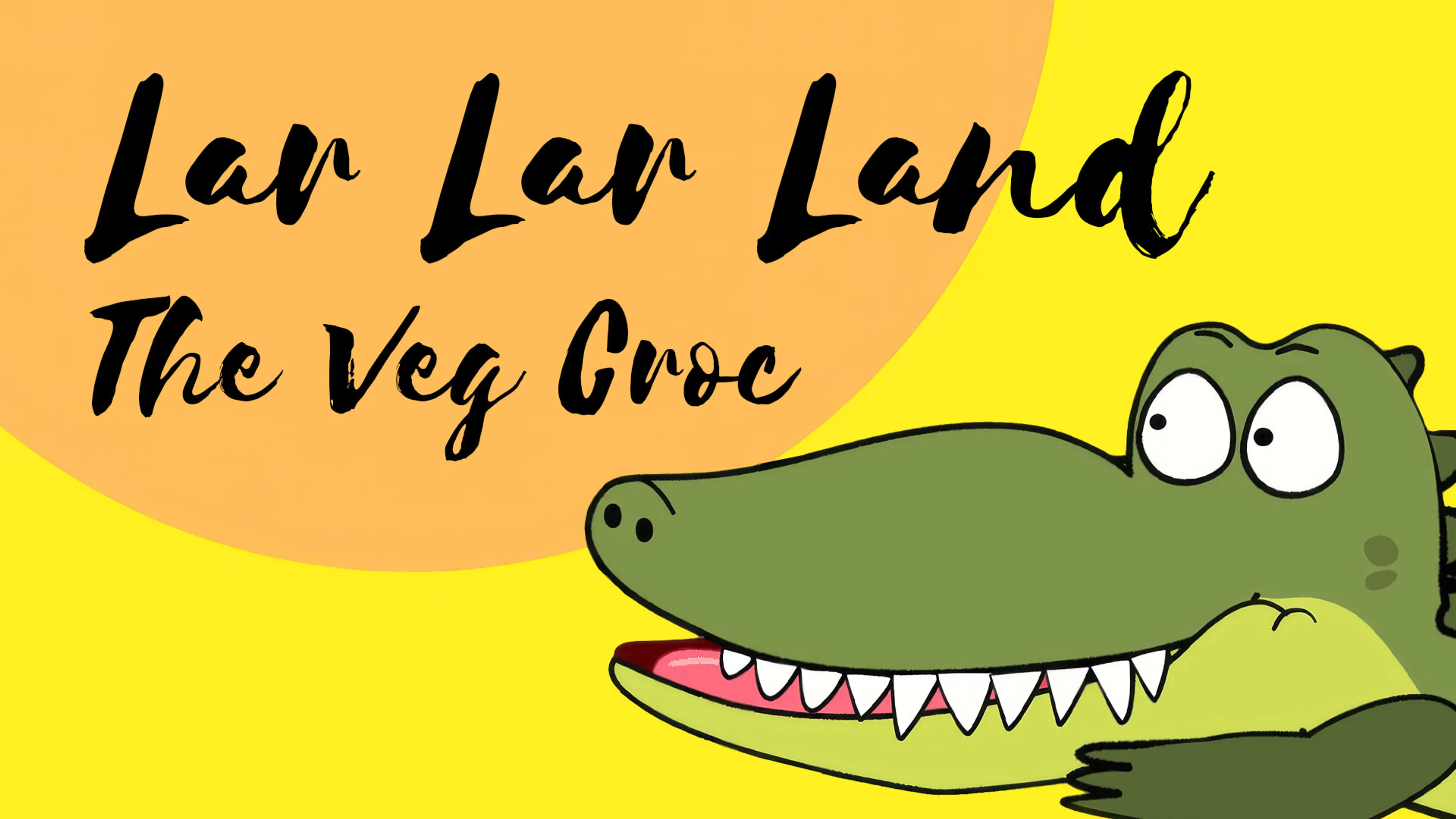 Lar Lar Land: The Veg Croc poster